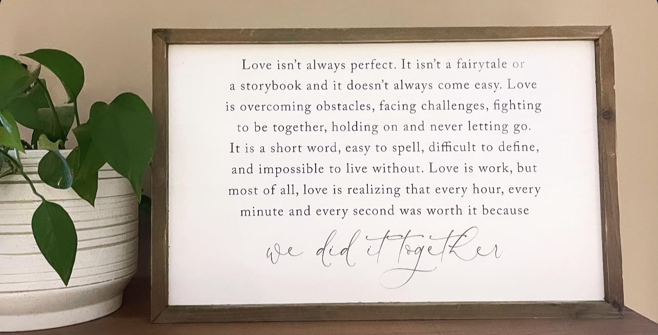 We Did it Together Sign