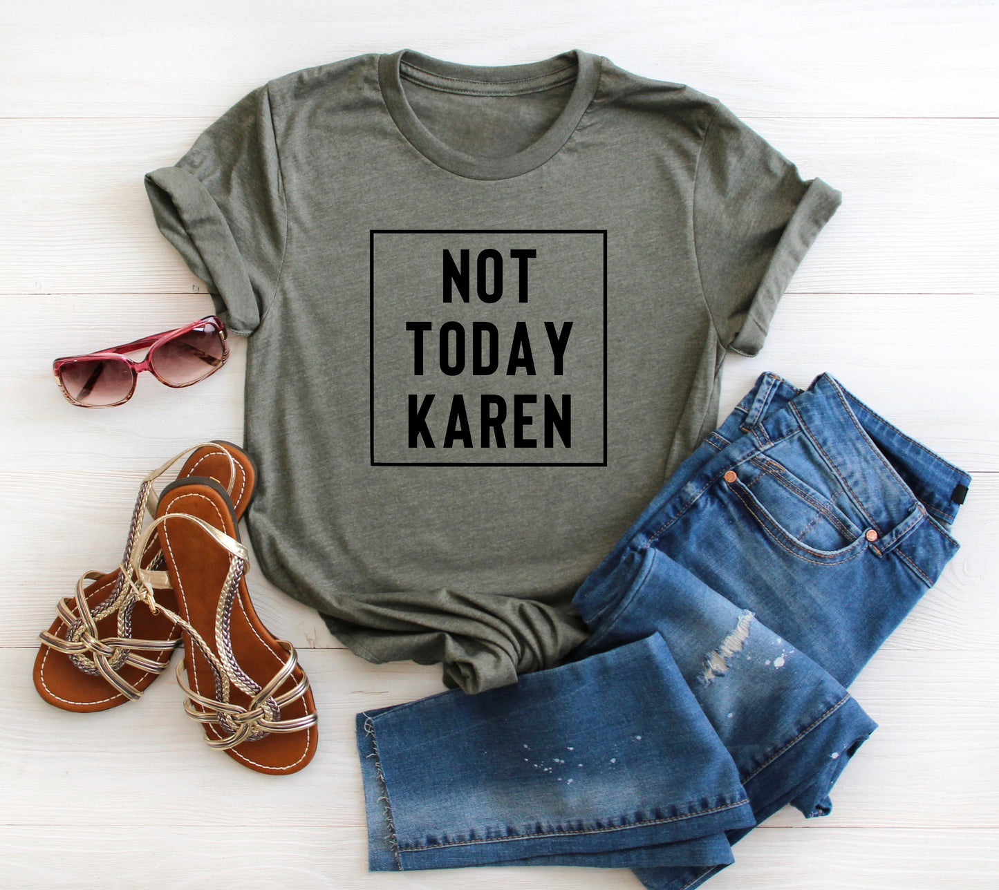 Not Today Karen Bella+Canvas Premium Graphic Tee