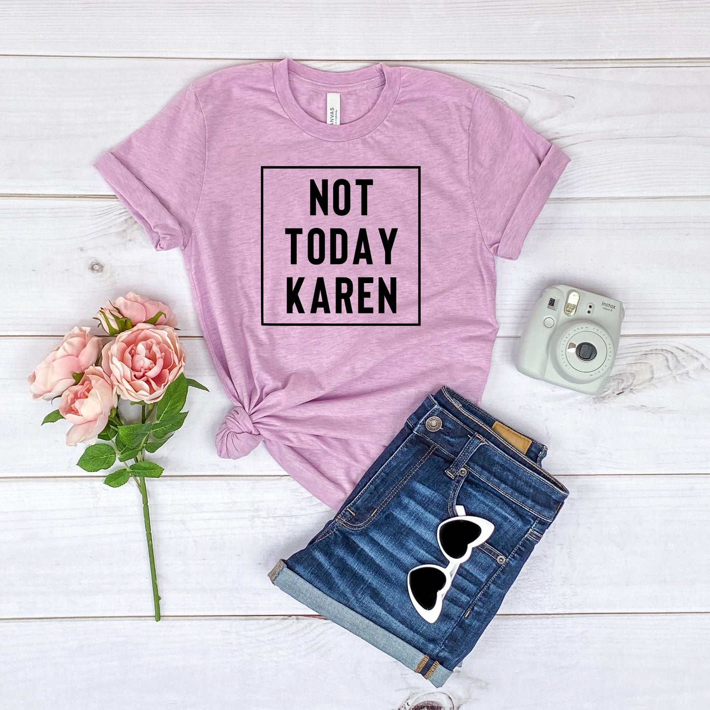 Not Today Karen Bella+Canvas Premium Graphic Tee