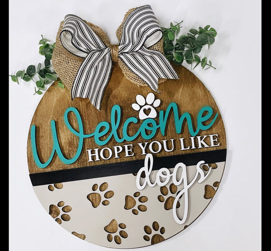 Welcome, Hope You Like Dogs