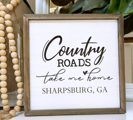 Country Roads Take Me Home Sign🎶