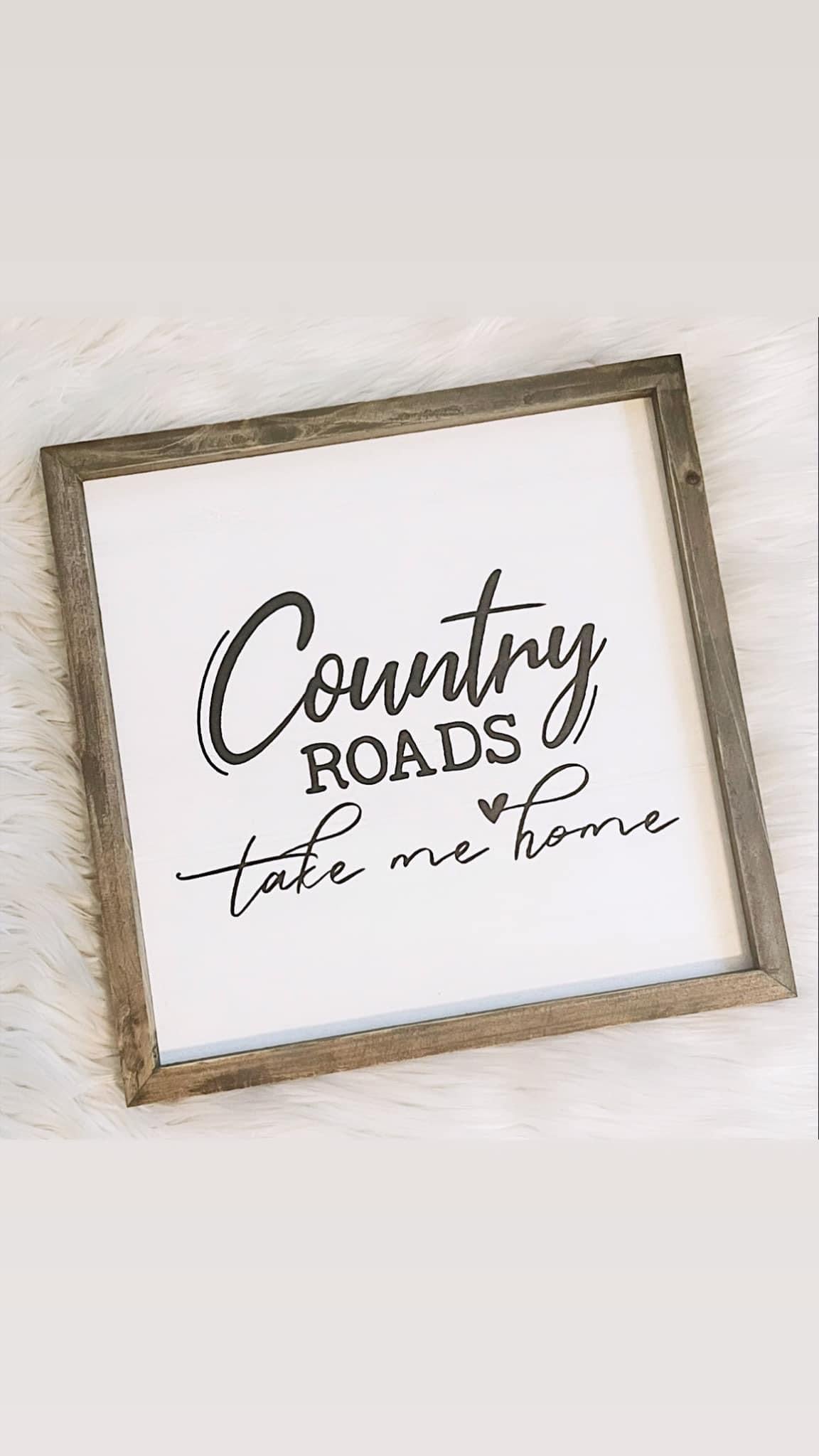 Country Roads Take Me Home Sign🎶