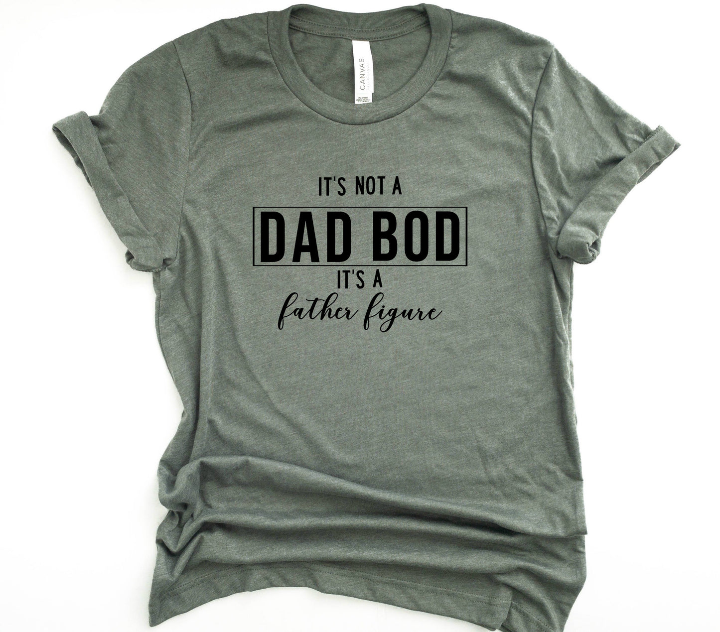 It's Not a Dad Bod Father's Day Collection Bella+Canvas Premium Graphic Tee