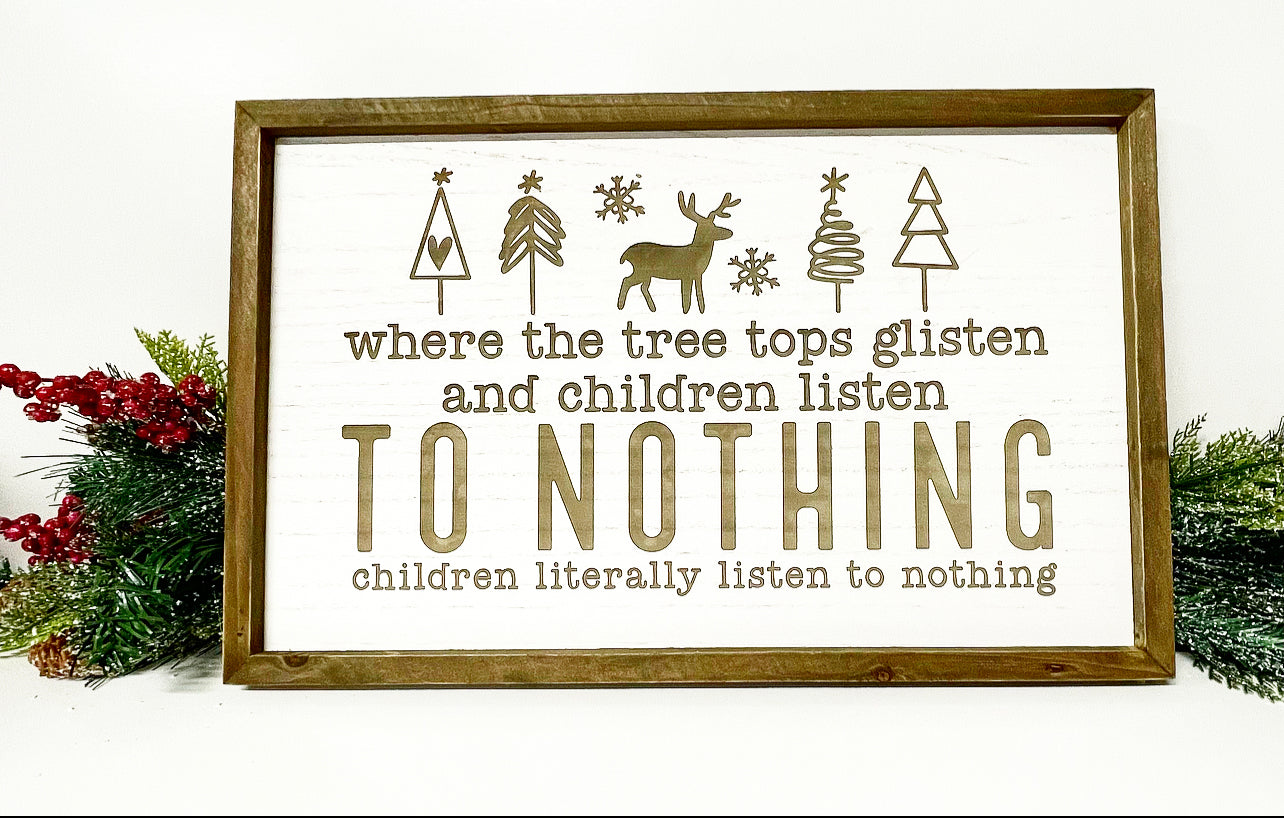 Children Listen to Nothing Sign