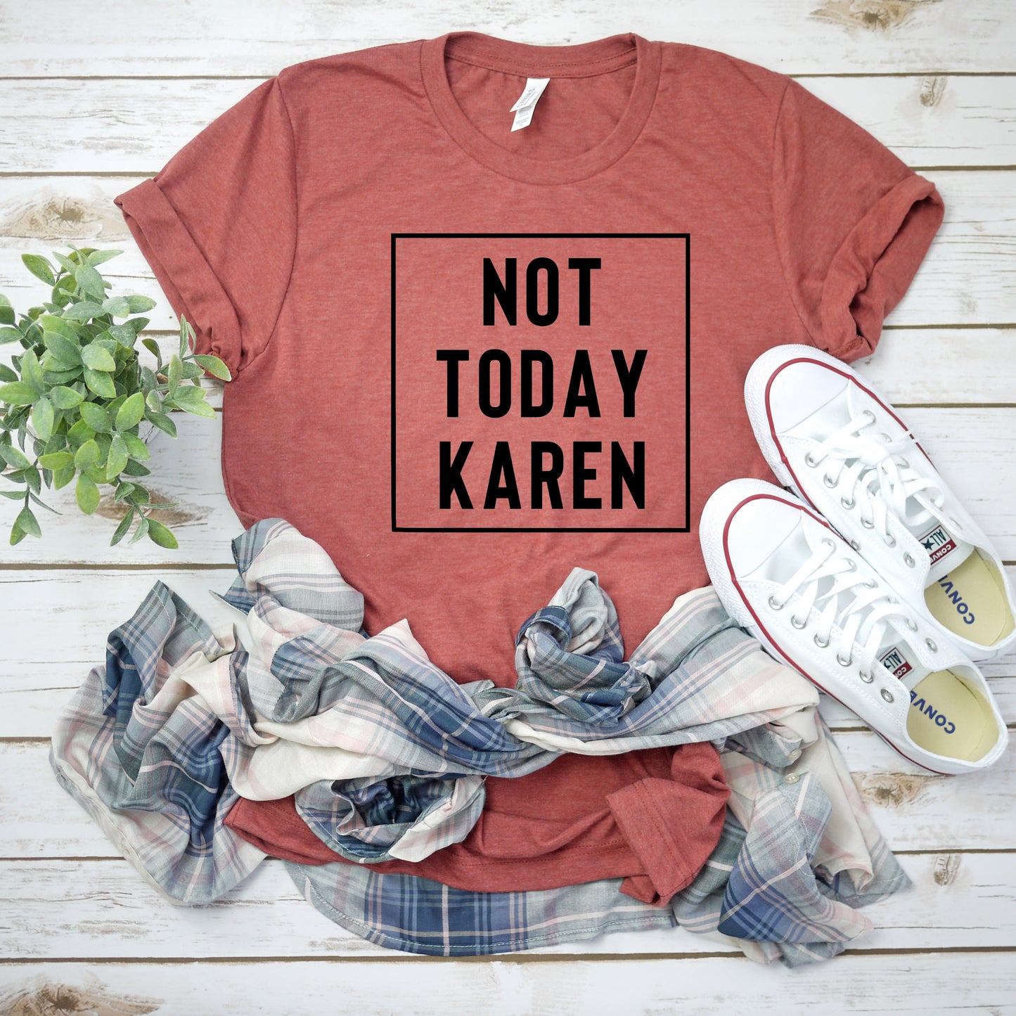 Not Today Karen Bella+Canvas Premium Graphic Tee
